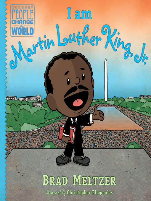 Title details for I am Martin Luther King, Jr. by Brad Meltzer - Available